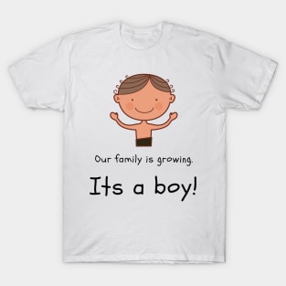 Love this 'Our family is growing. Its a boy' t-shirt! T-Shirt